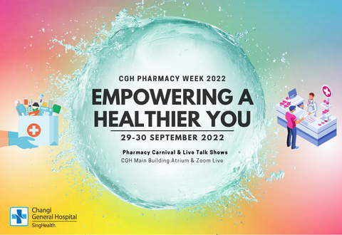 Changi General Hospital Pharmacy Week 2022: Empowering a Healthier You